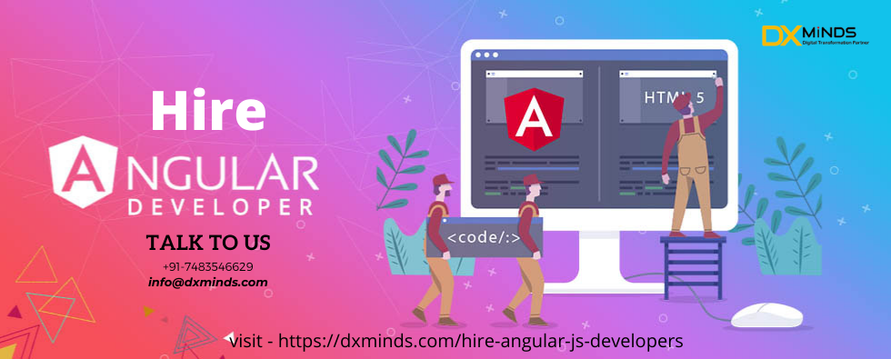 Advantages of hiring DxMinds for Angular JS developmentPicture